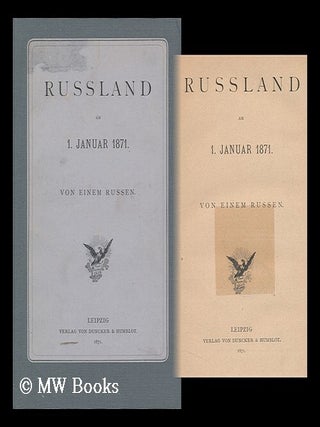 Russland Am 1. Januar 1871 / Von Einem Russen. Russe.