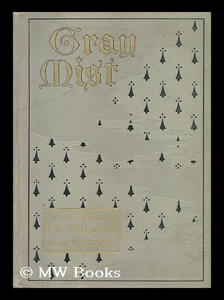 Item #150613 Gray Mist. Marguerite Cunliffe-Owen