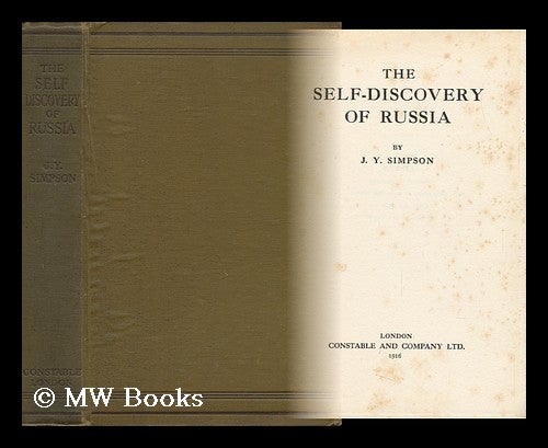 Item #151031 The Self-Discovery of Russia. James Young Simpson, 1873-.