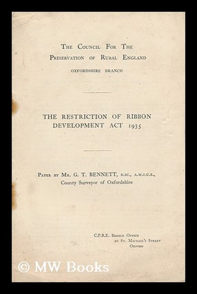 Item #151305 Restriction of Ribbon Development Act, 1935 / Paper by Mr. G. T. Ribbon. G. T. Bennett