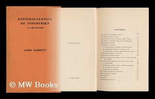 Item #151904 Nationalization of Industries : a Criticism / by Lord Emmott. Alfred Emmott Emmott,...