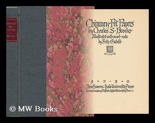 Item #15193 Chimney-Pot Papers / by Charles S. Brooks ; Illustrated with Wood-Cuts by Fritz...