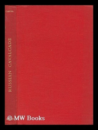 Item #152217 Russian Cavalcade / by E. H. Carter. Edward Henry Carter