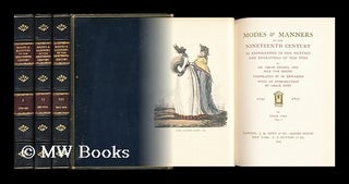 Item #152248 Modes & Manners of the Nineteenth Century As Represented in the Pictures and...