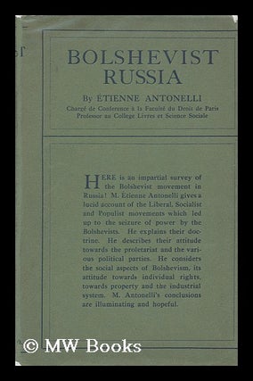 Item #152430 Bolshevist Russia : a Philosophial Survey. Etienne Antonelli