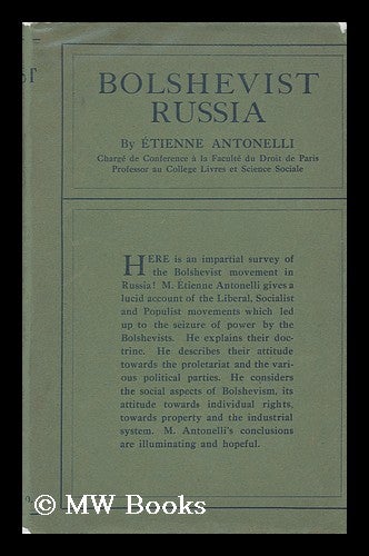 Item #152430 Bolshevist Russia : a Philosophial Survey. Etienne Antonelli.