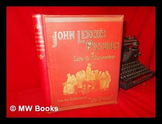 Item #152435 John Leech's Pictures of Life and Character / from the Collection of Mr. Punch -...