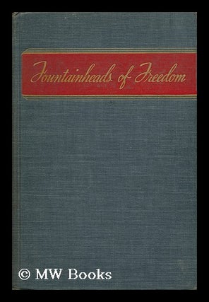 Item #152836 Fountainheads of Freedom : the Growth of the Democratic Idea / by Irwin Edman, with...