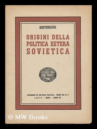 Item #152861 Origini Della Politica Estera Sovietica / Historicus. Alberto Consiglio, 1902