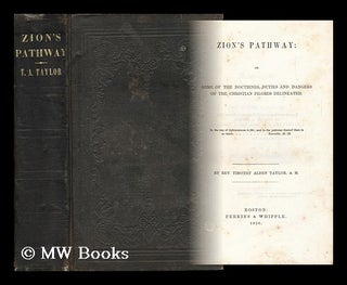 Item #152928 Zion's Pathway; Or, Some of the Doctrines, Duties and Dangers of the Christian...