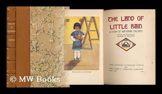 Item #153237 The Land of Little Rain; a Story of Hopi Indian Children, Written and Illustrated by...