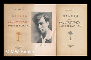Item #153313 Diario Di Un Privilegiato Sotto IL Fascismo / Preface Di Piero Operti. Prodromi Di...