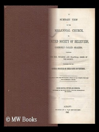 Item #153374 A Summary View of the Millennial Church, or United Society of Believers (Commonly...