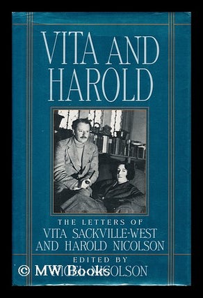 Item #153760 Vita and Harold : the Letters of Vita Sackville-West and Harold Nicolson / Edited by...
