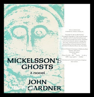 Item #154009 Mickelsson's Ghosts ; Illustrated with Photographs by Joel Gardner. John Gardner