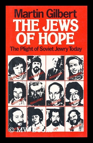 Item #154325 The Jews of Hope / Martin Gilbert. Martin Gilbert, 1936-.