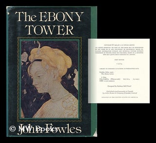 Item #154364 The ebony tower. John Fowles