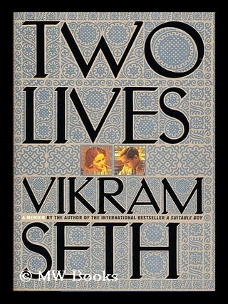 Item #155022 Two Lives / by Vikram Seth. Vikram Seth