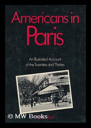 Item #155093 Americans in Paris / by Tony Allan. Tony Allan