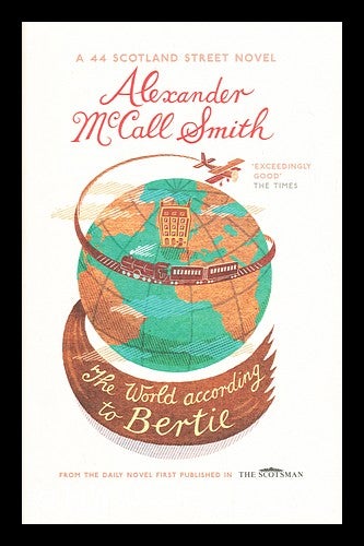 The World According to Bertie Alexander Mccall Smith