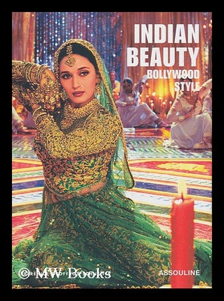 Item #156081 Indian Beauty : Bollywood Style / Berenice Geoffroy-Schneiter. Berenice...