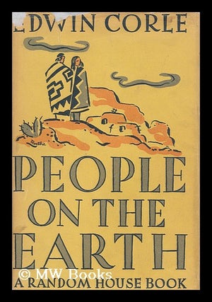 Item #156545 People on the Earth / Edwin Corle. Edwin Corle
