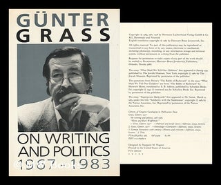 Item #156693 On Writing and Politics, 1967-1983 / by Gunter Grass ; Translated by Ralph Manheim ;...