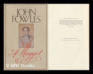 Item #156899 A Maggot / by John Fowles. John Fowles