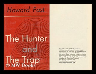 Item #156902 The Hunter and the Trap, by Howard Fast. Howard Fast