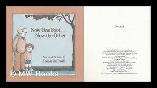 Item #157050 Now One Foot, Now the Other / Story and Pictures by Tomie De Paola. Tomie Depaola, 1934