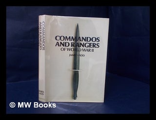 Item #157317 Commandos and Rangers of World War II / James Ladd. James Ladd