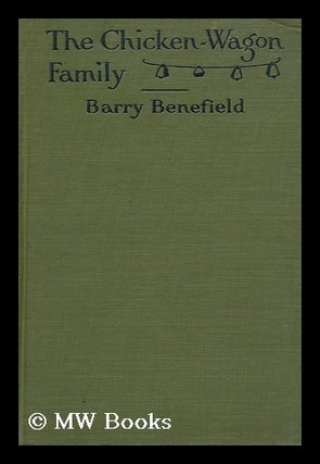 Item #157786 The Chicken-Wagon Family / by Barry Benefield. Barry Benefield, 1877