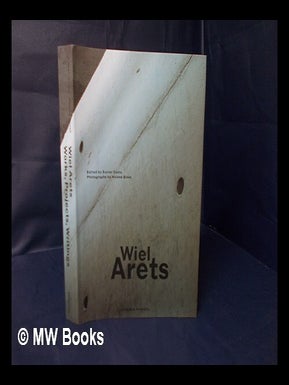 Item #158163 Wiel Arets / Edited by Xavier Costa ; Photographs by Helene Binet. W. M. J. Arets