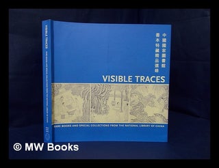 Item #158174 Visible traces : rare books and special collections from the National Library of...
