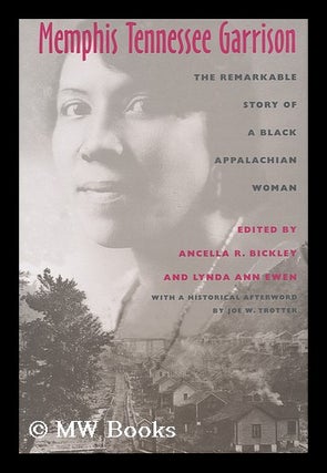 Item #158474 Memphis Tennessee Garrison : the Remarkable Story of a Black Appalachian Woman /...