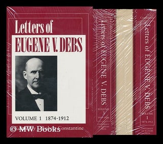 Item #158599 Letters of Eugene V. Debs / Edited by J. Robert Constantine. Eugene Victor Debs,...