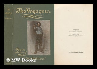 Item #159077 The Voyageur and Other Poems, by William Henry Drummond, with Illustrations by...