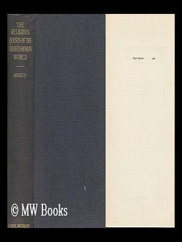 Item #159567 The Religious Quests of the Graeco-Roman World : a Study in the Historical...