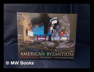 Item #159831 American Byzantium : Photographs of Las Vegas / by Virgil Hancock III ; with an...