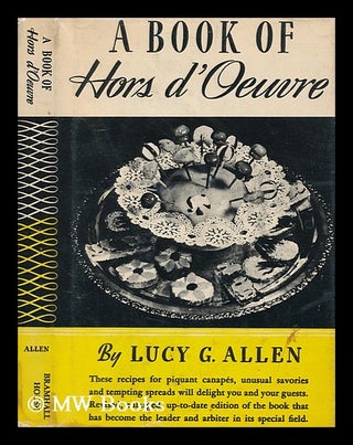 Item #159977 A Book of Hors D'Oeuvres ... Illustrated. Lucy G. Allen
