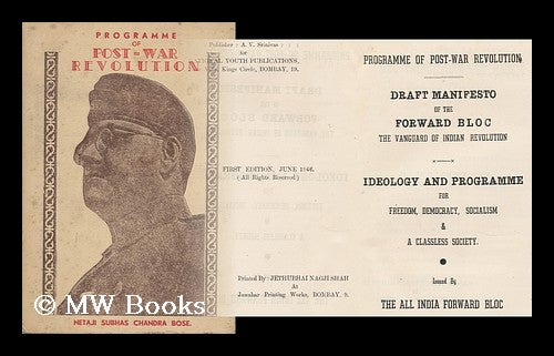 Item #160141 Programme of Post-War Revolution : Draft Manifesto of the Forward Bloc, the Vanguard of Indian Revolution. Ideology and Programme for Freedom, Democracy, Socialism & a Classless Society / Issued by the all India Forward Bloc. All India Forward Bloc.
