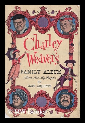 Item #160258 Charley Weaver's Family Album (These Are My People). Cliff Arquette