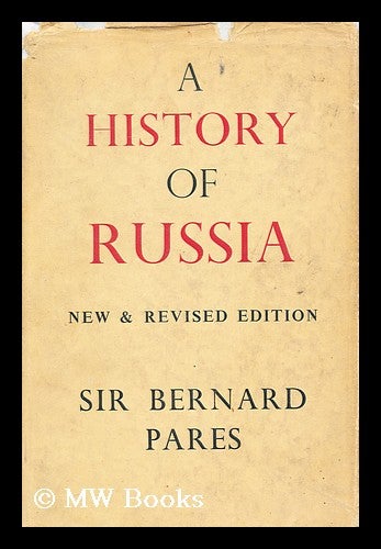 Item #160915 A History of Russia. Bernard Pares.