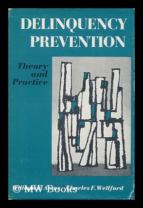 Item #161013 Delinquency Prevention; Theory and Practice. Edited by William E. Amos [And] Charles...