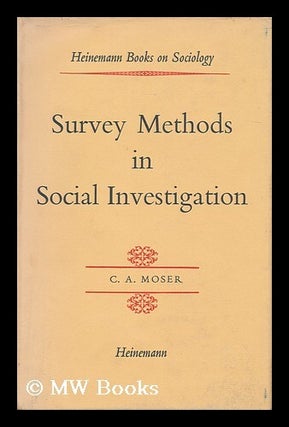 Item #161269 Survey Methods in Social Investigation. Claus Adolf Moser
