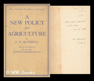 Item #161545 A New Policy for Agriculture / by F. N. Blundell. Francis Nicholas Blundell, 1880
