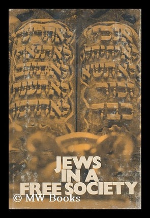Item #161801 Jews in a Free Society : Challenges and Opportunities / Edited by Edward A. Goldman....