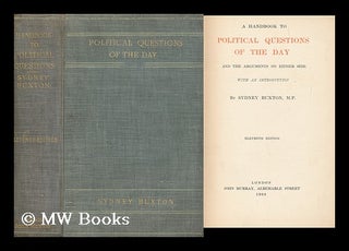 Item #161858 A Handbook to Political Questions of the Day : and the Arguments on Either Side,...