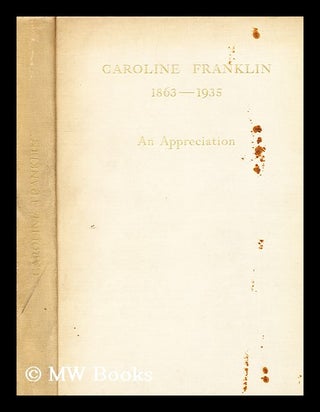 Item #162054 Caroline Franklin : Born January 20 1863, Married February 28 1883, Died May 12 1935...