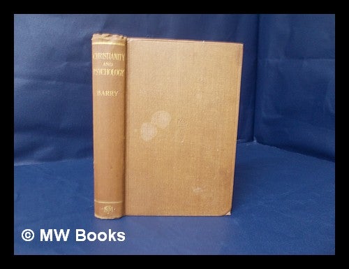 Item #162074 Christianity & Psychology; Lectures Towards an Introduction. Frank Russell Barry.